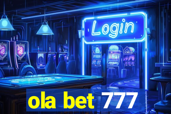 ola bet 777